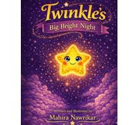 Twinkle’s Big Bright Night: A Magical Bedtime Story About Confidence and Inner Light