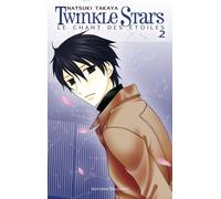 Natsuki Takaya – Twinkle Stars – Tome 2 – Broché – Delcourt