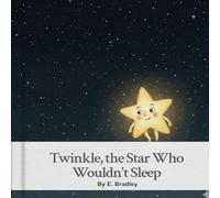 Twinkle, the Star Who Wouldn't Sleep: extended version