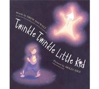 Twinkle Twinkle Little Kid by Drew Daywalt Drew Daywalt (Auteur)