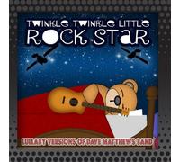 Twinkle Twinkle Little Rock Star - Lullaby Versions of Dave Matthews Band [Import]