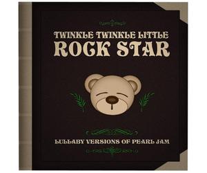 Twinkle Twinkle Little Rock Star - Lullaby Versions of Pearl Jam