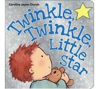 Twinkle Twinkle Little Star by Church & Caroline Jayne Caroline Jayne Church (Auteur)