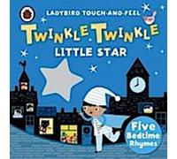 Twinkle, Twinkle, Little Star : Ladybird Touch and Feel Rhymes (comptines à toucher et à sentir)