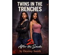 Twins In The Trenches: After The Smoke