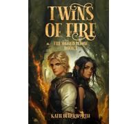 Twins of Fire: The World Below Book 1