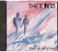 TWINS - Until the end of time / 610500-222