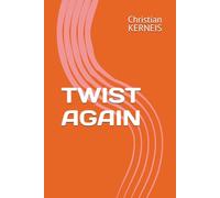 TWIST AGAIN