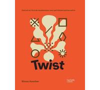 Twist - Ceci Est Un Livre De Recettes Pour Ceux Qui N'aiment Pas Les Suivre