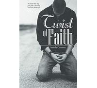Twist Of Faith