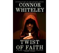 Twist of Faith: A Dark Contemporary Fantasy Short Story