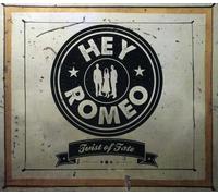 Hey Romeo – Twist of Fate