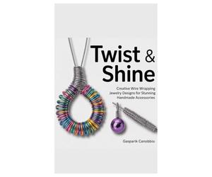 Twist & Shine: Creative Wire Wrapping Jewelry Designs for Stunning Handmade Accessories
