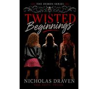 Twisted Beginings: The Demon Series