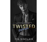 Twisted Bond: Une romance mafieuse avec enlèvement