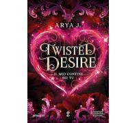 Twisted desire. Il mio confine sei tu