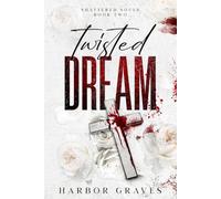 Twisted Dream: Shattered Souls: Book Two