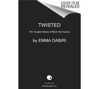 Twisted - Emma Dabiri - HarperCollins - Livre en Anglais - Paperback Emma DabiriEmma Dabiri (Auteur)