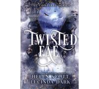 Twisted Fae: The Complete Series