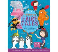 Twisted Fairy Tales: Think You Know These Classic Tales? Guess Again!
