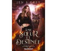 Twisted Fate - Tome 1 - Ame Soeur Et Destinée