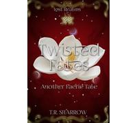 Twisted Fates: Another Faerie Tale