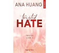 Twisted Hate - Tome 03 - Version française Ana Huang (Auteur)