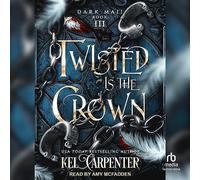 Twisted is the Crown (The Dark Maji Series)