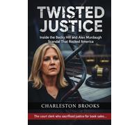Twisted Justice: Inside the Becky Hill and Alex Murdaugh Scandal That Rocked America