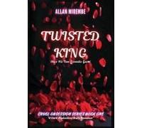 Twisted King: She's His New Favorite Game (Cruel Obsession)