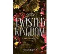 Twisted Kingdom, Royal Elite Tome 3