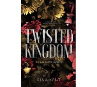 Twisted Kingdom, Royal Elite Tome 3 Après Deviant King et Steel Princess - Rina Kent - Hlab Eds - broché - Roman