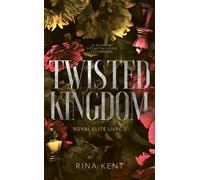 Twisted Kingdom, Royal Elite Tome 3 - Rina Kent - Hlab Eds - Poche - Roman