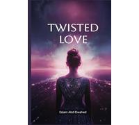 Twisted Love: 100 True Stories of Obsession, Control, and Murder