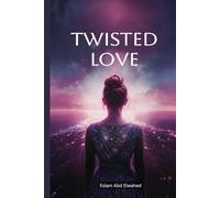 Twisted Love: 100 True Stories of Obsession, Control, and Murder