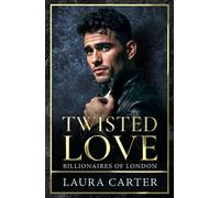 Twisted Love - Laura Carter - Boldwood Books - ebook (ePub) - Livre