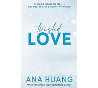 Twisted Love: the must-read brother's best friend romance by Ana Huang NEUF