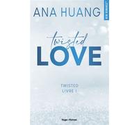 Twisted Love - Tome 01 - Version française - Ana Huang - Hugo Roman - broché - Roman