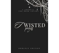 Twisted Pages - A TBR Journal for Book Lovers - Dark/Romance Edition - 56 Book Review & More