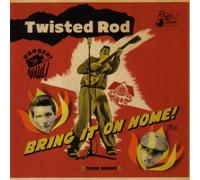 Twisted Rod - Bring It on Home [Import]