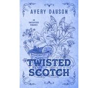 Twisted Scotch: An omegaverse romance