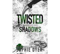 Twisted Shadows: A Dark Mafia Romance: Discreet Edition (The Notorious Five #5)