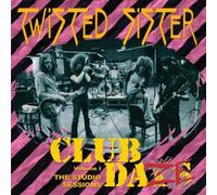 Twisted Sister - Club Daze, Vol. 1