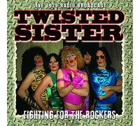 Twisted Sister - Fighting for The Rockers [Import]