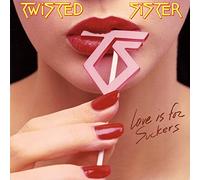 Twisted Sister - Love Is for Suckers