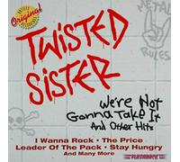 Twisted Sister - We're Not Gonna Take It..
