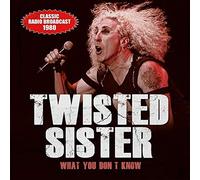Twisted Sister - What You Don'T Know/Radio Broadcast 1980