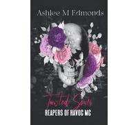 Twisted Souls: Reapers Of Havoc Mc