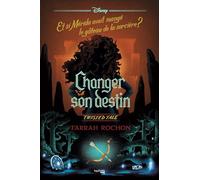 Twisted Tale - Changer son destin