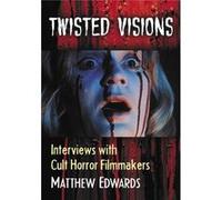 Twisted Visions Matthew Edwards, (Auteur)